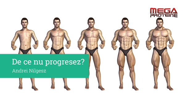 De ce nu progresez?