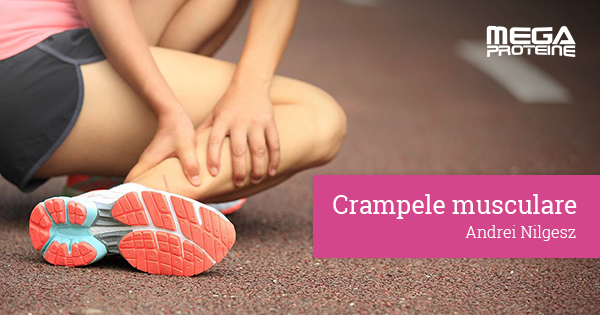Crampele musculare