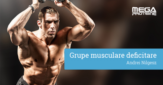Grupe musculare deficitare