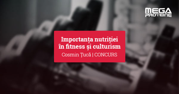Importanta nutritiei in fitness si culturism