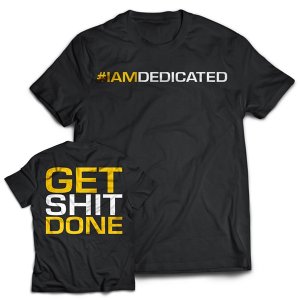 Tricou Dedicated Get Done